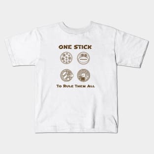 One stick to rule them all Kids T-Shirt
